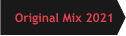 Original Mix 2021