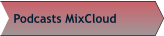 Podcasts MixCloud